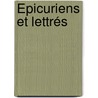 Épicuriens Et Lettrés by Gustave Desnoiresterres