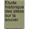 Étude Historique Des Idées Sur La Souver door Maurice Barb�