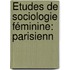Études De Sociologie Féminine: Parisienn