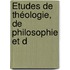 Études De Théologie, De Philosophie Et D