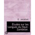 Études Sur Les Langues Du Haut-Zambèze.
