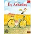 Üc Arcadas (Freunde - türkische Ausgabe)