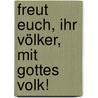 Freut euch, ihr Völker, mit Gottes Volk! door Klaus Wengst