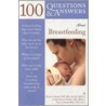 100 Questions & Answers about Breastfeeding by Karin Cadwell