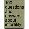 100 Questions And Answers About Infertility door Marjory Gordon