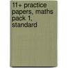 11+ Practice Papers, Maths Pack 1, Standard door Onbekend