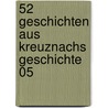 52 Geschichten aus Kreuznachs Geschichte 05 door Martin Senner