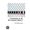 A Commentary On The New Testament, Volume V by Lucius Robinson Paige
