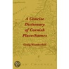 A Concise Dictionary Of Cornish Place-Names door Craig Weatherhill