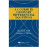 A Course in Ordinary Differential Equations by Swift Randall J