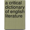 A Critical Dictionary Of English Literature door Samuel Austin Allibone