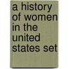 A History of Women in the United States Set door Onbekend