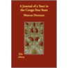 A Journal Of A Tour In The Congo Free State door Marcus Dorman