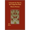 A Journal Of A Tour In The Congo Free State door Marcus Dorman