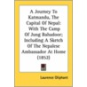 A Journey To Katmandu, The Capital Of Nepal door Laurence Oliphant