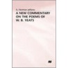 A New Commentary On The Poems Of W.B. Yeats by A. Norman Jeffares