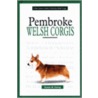 A New Owners Guide To Pembroke Welsh Corgis door Susan Ewing