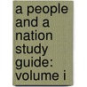 A People and a Nation Study Guide: Volume I door Peter C. Norton