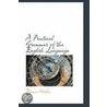 A Practical Grammar Of The English Language door Thomas Weedon