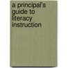 A Principal's Guide to Literacy Instruction by Jeffrey O. Smith