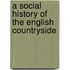 A Social History of the English Countryside