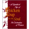 A Spirited Sip Of Chicken Soup For The Soul door Jack Canfield