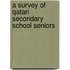 A Survey Of Qatari Secondary School Seniors