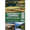 Aa Britain & Ireland Camping & Caravan 2010 door Aa Publishing