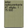 Adac Radtourenkarte 47. Allgäu. 1 : 75 000 by Adac Rad Tourenkarte