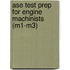 Ase Test Prep For Engine Machinists (m1-m3)