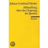 Abhandlungen über den Ursprung der Sprache door Johann Gottfried Herder