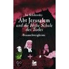 Abt Jerusalem und die Hohe Schule des Todes door Isa Schikorsky