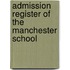 Admission Register of the Manchester School