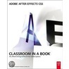 Adobe After Effects Cs5 Classroom In A Book by Adobe Creative Team
