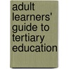 Adult Learners' Guide To Tertiary Education by Lisa Ann Williamson