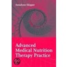 Advanced Medical Nutrition Therapy Practice by Annalynn Skipper