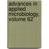 Advances in Applied Microbiology, Volume 62 by Sima Sariaslani