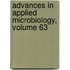 Advances in Applied Microbiology, Volume 63