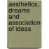 Aesthetics, Dreams And Association Of Ideas