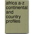 Africa A-Z Continental And Country Profiles