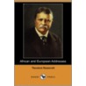 African And European Addresses (Dodo Press) door Theodore Roosevelt