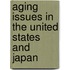 Aging Issues In The United States And Japan