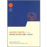 Aging Issues In The United States And Japan by Seiritsu Ogura