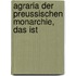 Agraria Der Preussischen Monarchie, Das Ist