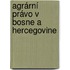 Agrární Právo V Bosne A Hercegovine
