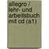 Allegro / Lehr- Und Arbeitsbuch Mit Cd (a1)
