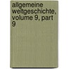 Allgemeine Weltgeschichte, Volume 9, Part 9 door William Guthrie