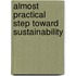 Almost Practical Step Toward Sustainability