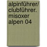Alpinführer/ Clubführer. Misoxer Alpen 04 door Giuseppe Brenna