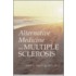 Alternative Medicine And Multiple Sclerosis